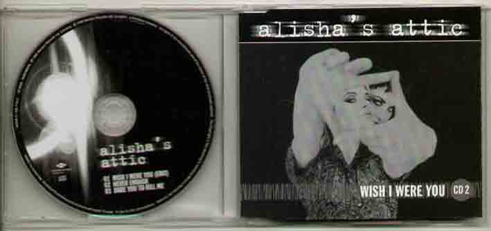ALISHAS ATTIC - WISH I WERE YOU NEW - CD2 3 TRACK AATDD6 - CD