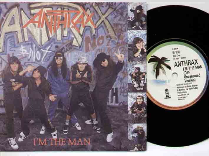 Anthrax I'm+The+Man 7''