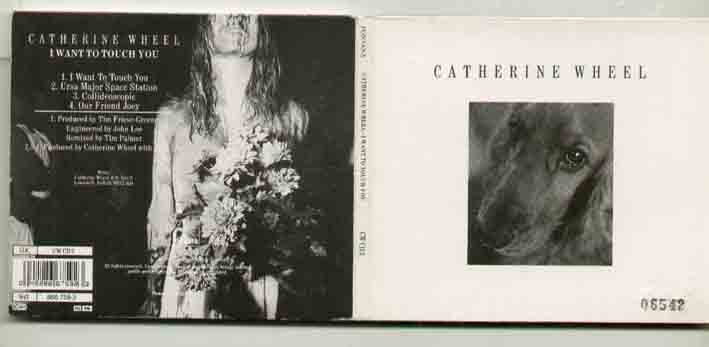 Catherine Wheel - I Want To Touch You