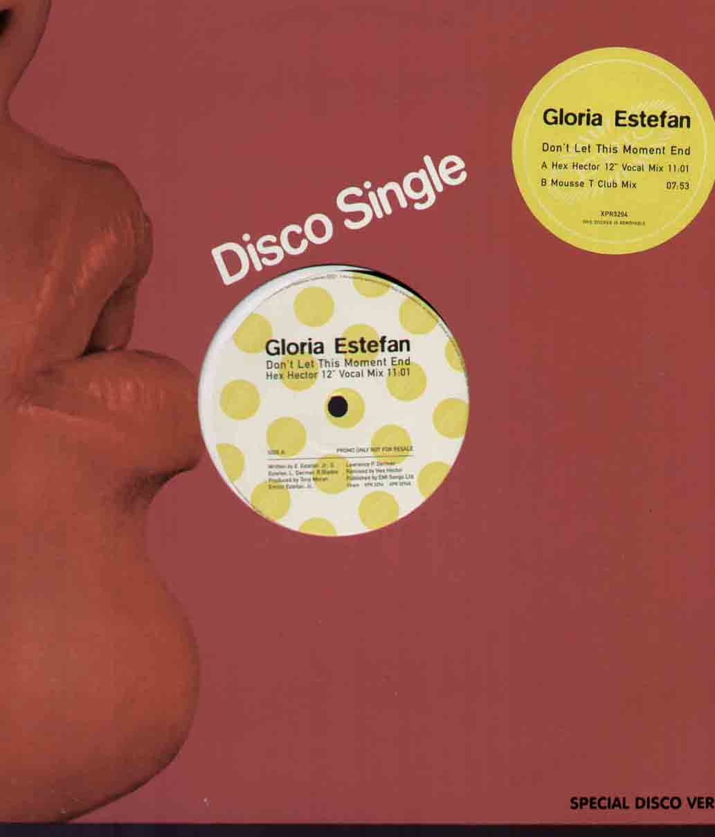 Gloria Estefan Don't+Let+This+Moment+End 12''