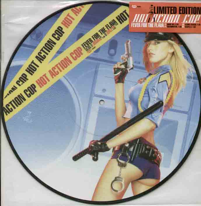 HOT ACTION COP - FEVER FOR THE FLAVA 4 TRACK PICTURE DISC WITH STICKERED COVER - 12 inch 45 rpm