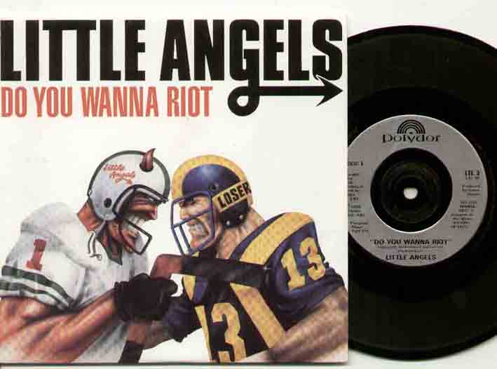 Little Angels - Do You Wanna Riot