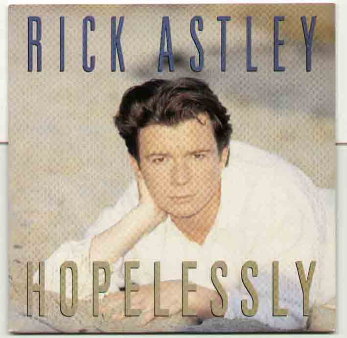 Rick Astley - Hopelessly Album