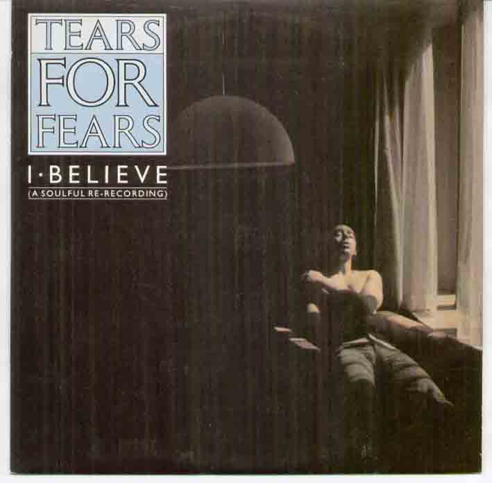 Tears For Fears - I Believe LP