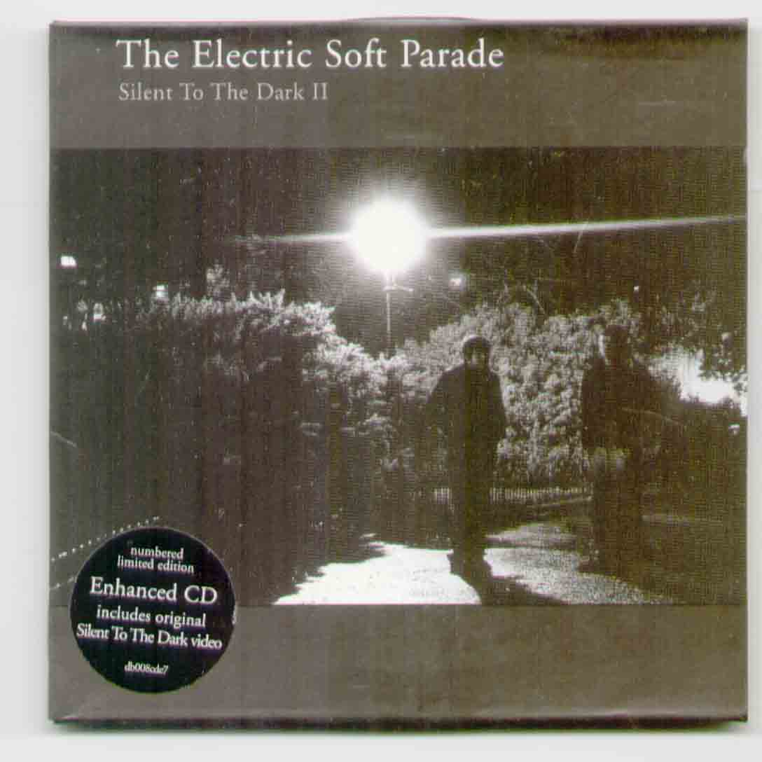 Silent To The Dark - Electric Soft Parade