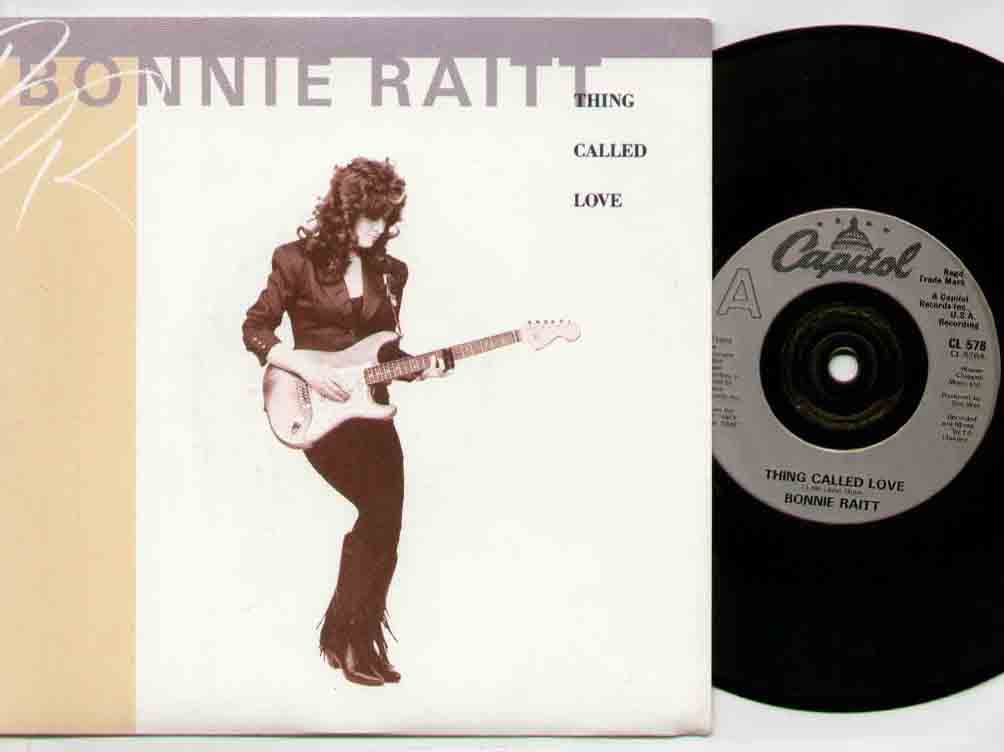Bonnie Raitt Thing+Called+Love 7''