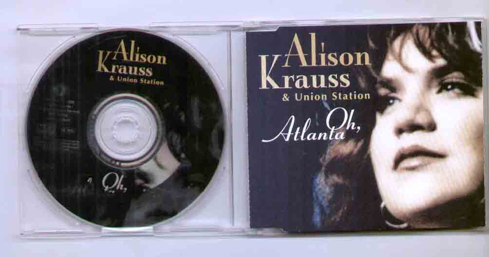 ALISON KRAUSS - OH ATLANTA new mint and unplayed 2 trk b/w teardrops will kiss the morning dew - CD