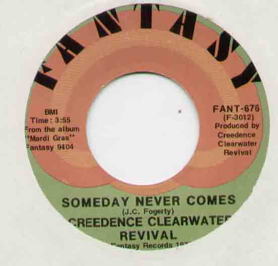 Creedence Clearwater Revival Someday+Never+Comes 7''