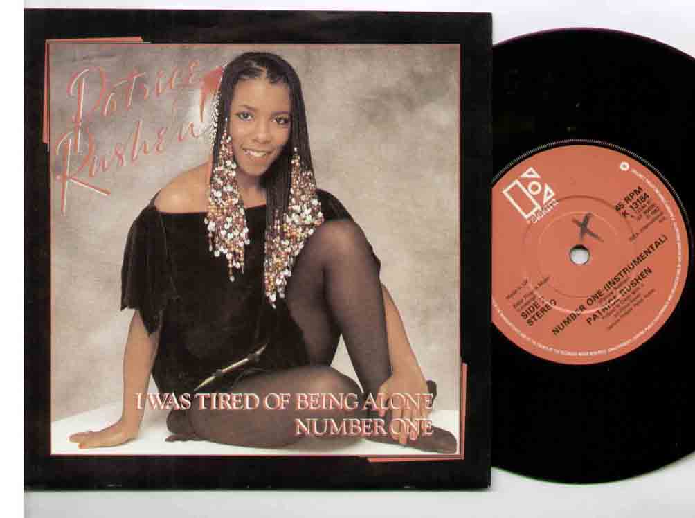 PATRICE RUSHEN - I WAS TIRED OF BEING ALONE UNPLAYED BUT SMALL FELT TIP MARK ON LABEL B/W NUMBER ONE - 45T (SP 2 titres)