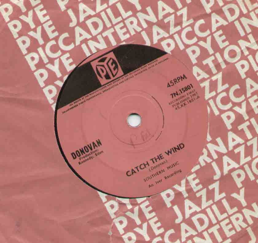 DONOVAN - CATCH THE WIND 1965 disc light marks and  writing on label b/w why do you treat me like you do - 7inch (SP)