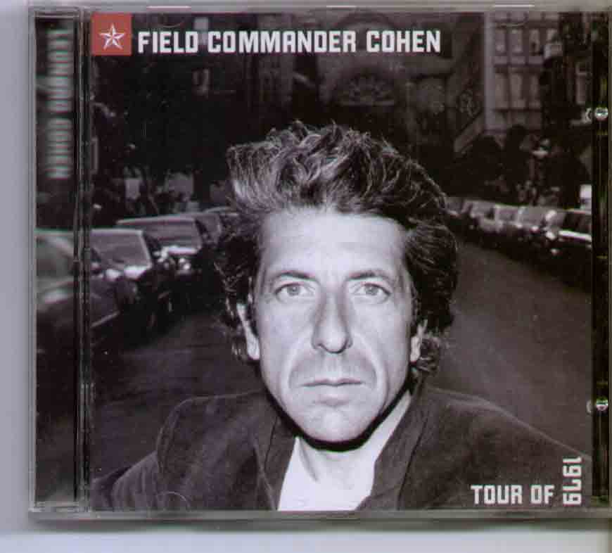 Leonard Cohen - Field Commander Cohen Tour Of 1979