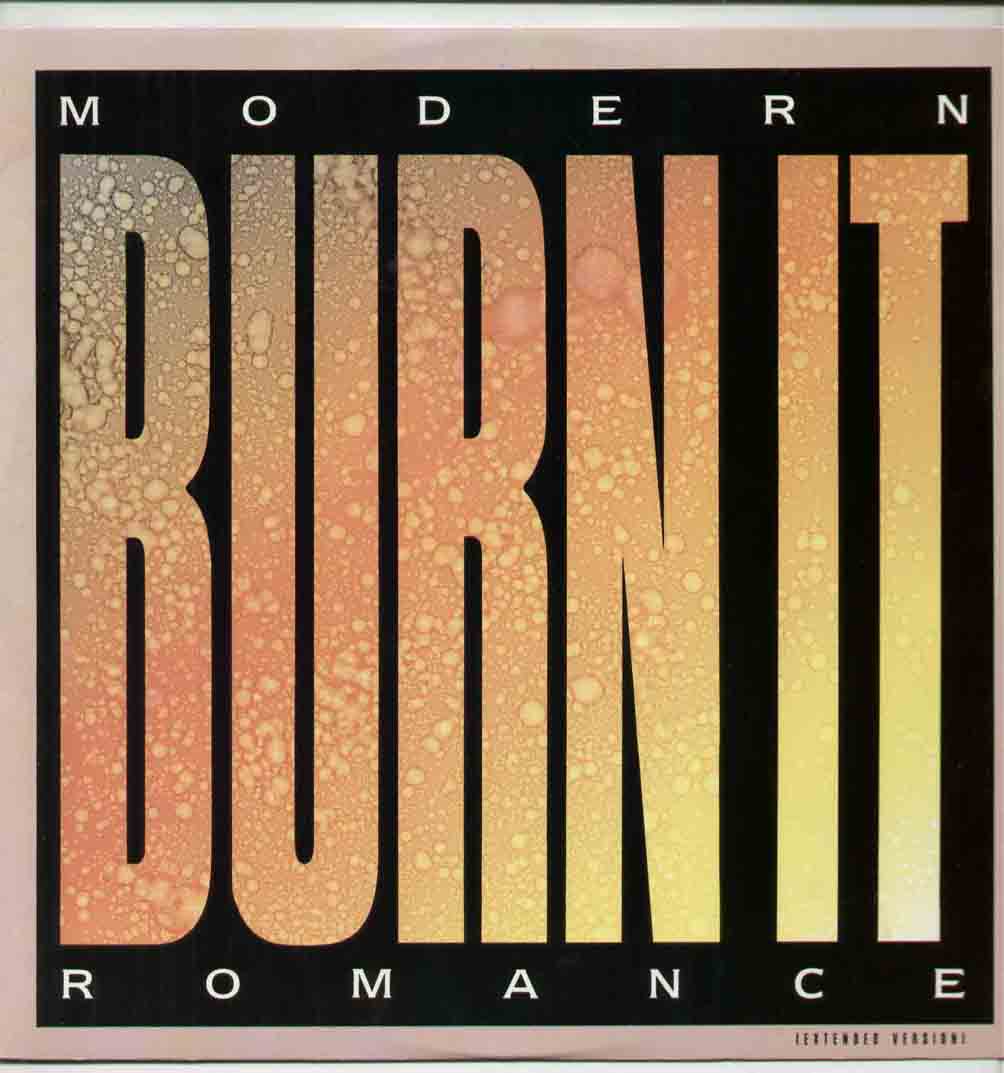 Modern Romance - Burn It Record