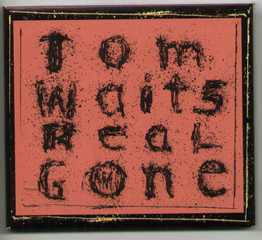 Tom Waits - Real Gone