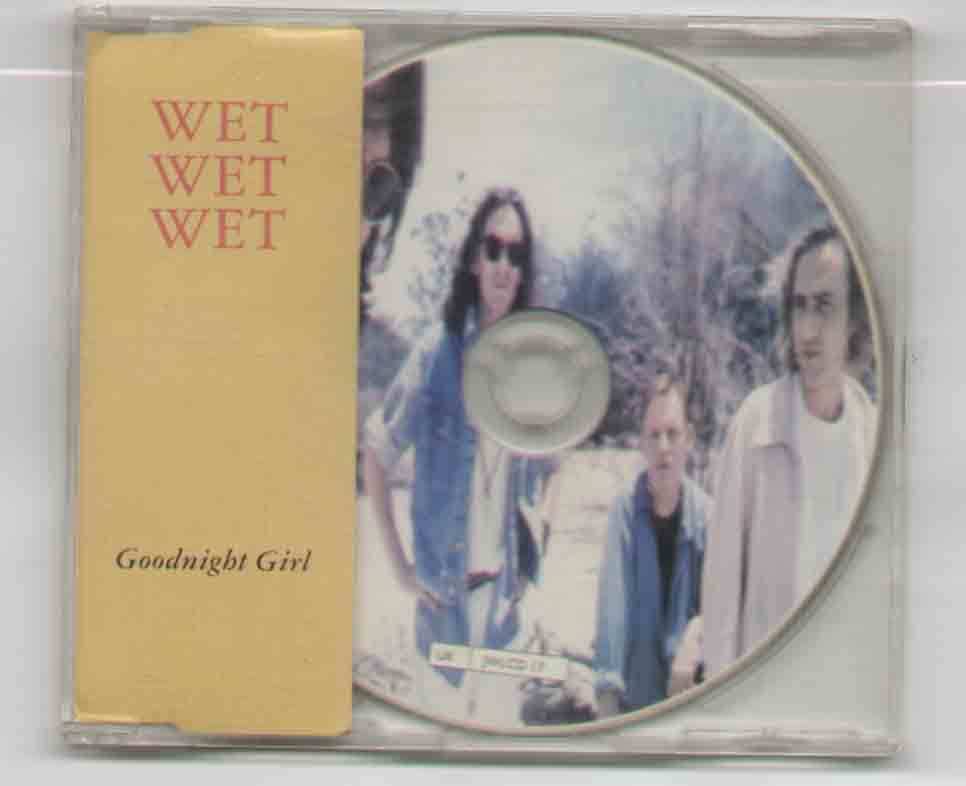 Goodnight Girl - Wet Wet Wet