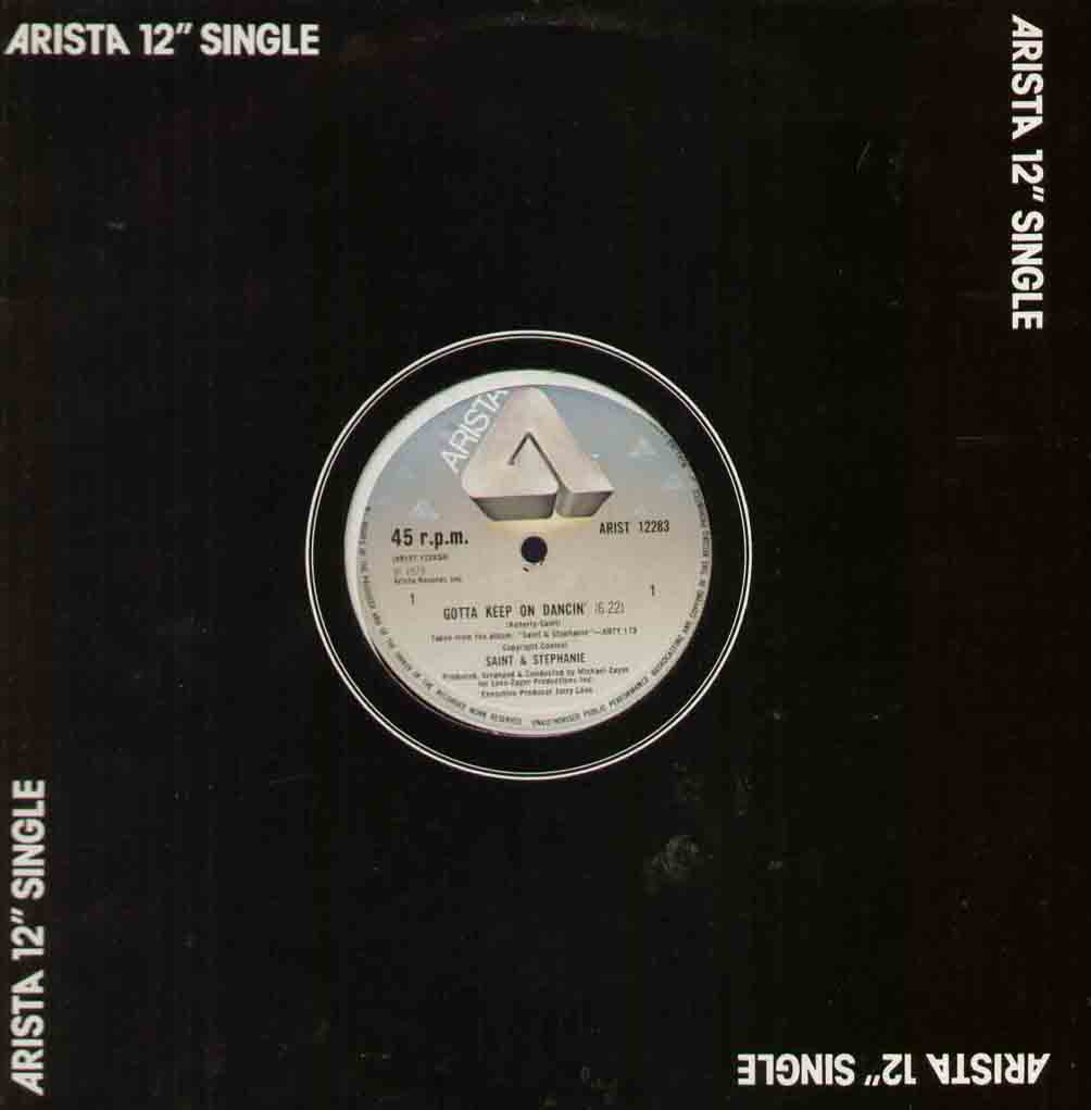 SAINT AND STEPHANIE - GOTTA KEEP ON DANCIN 1979 UNPLAYED ORIGINAL 6 MIN 22 VERSION B/W STANDING ON THE EDGE - Maxi 45T