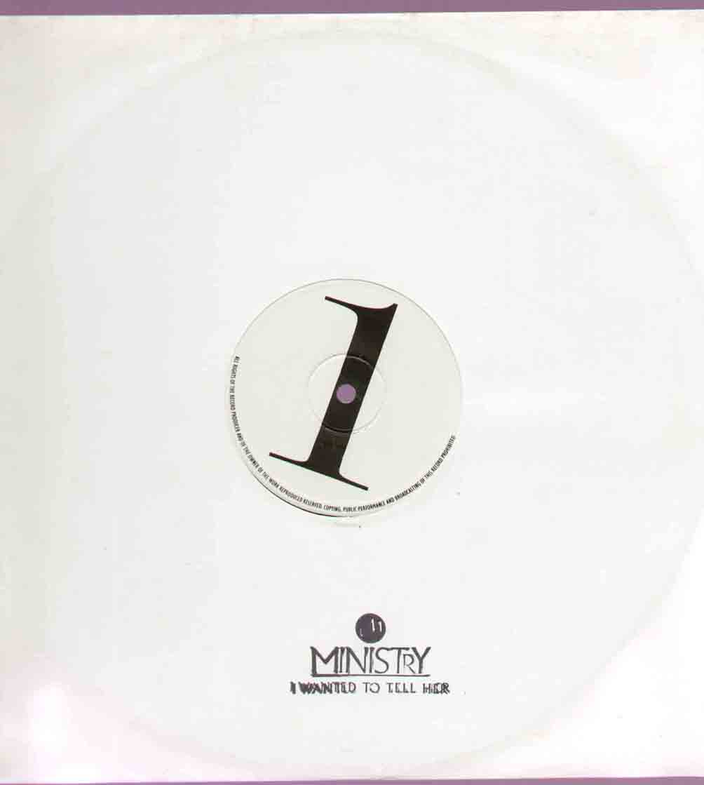 Ministry I+Wanted+To+Tell+Her 12''