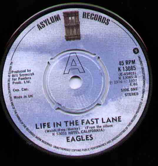 Eagles Life+In+The+Fast+Lane 7''