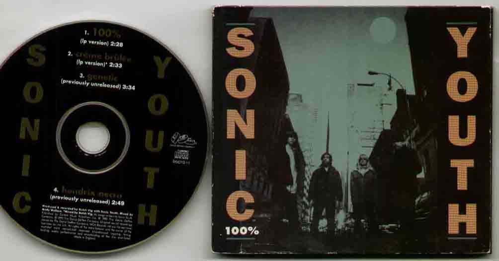 SONIC YOUTH - 100% 1992 4 track digipak - disc is clean but digipak has a little wear and small tear on bottom edg - CD